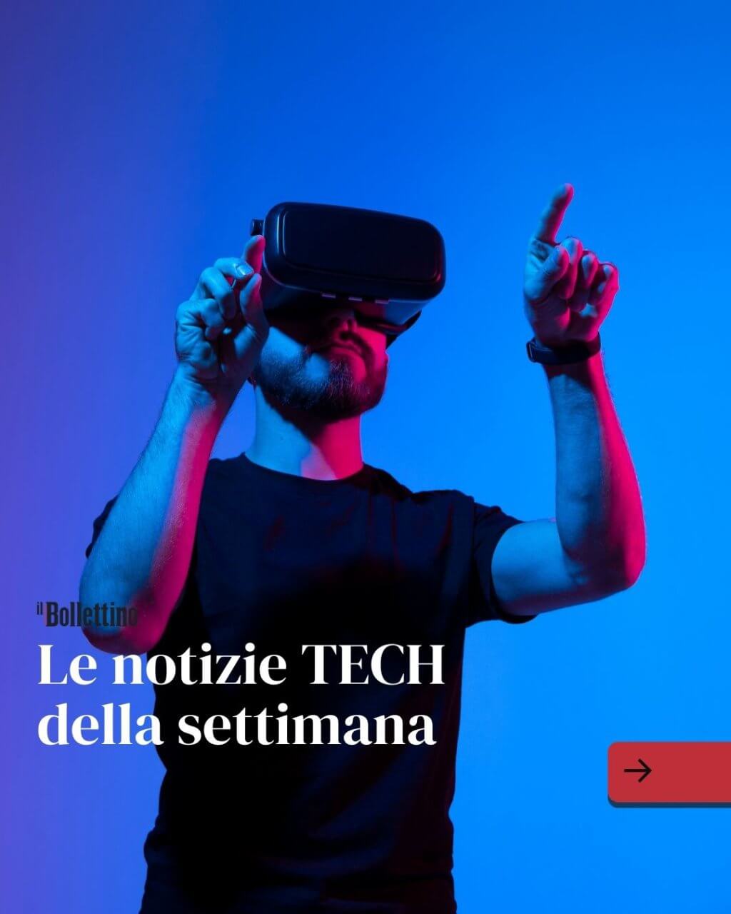 Le notizie TECH della settimana